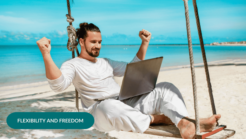 A person working remotely with freedom
