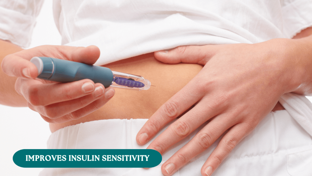 Improves Insulin Sensitivity