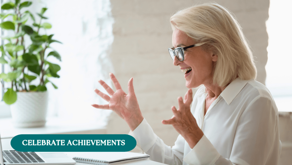 celebrate achievements
