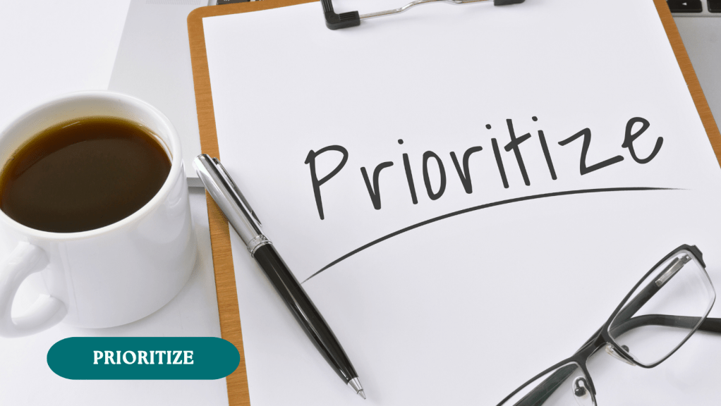 prioritize