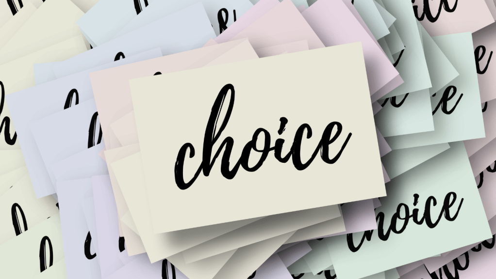 Choices