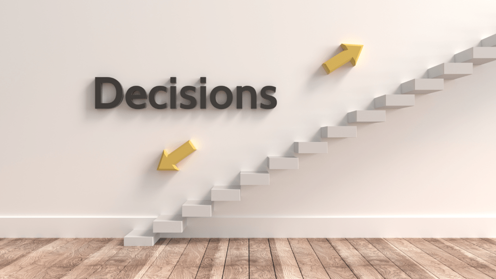 Decisions Propel You Forward