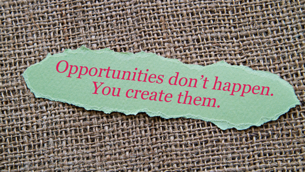 1. You Create Opportunities by Asking